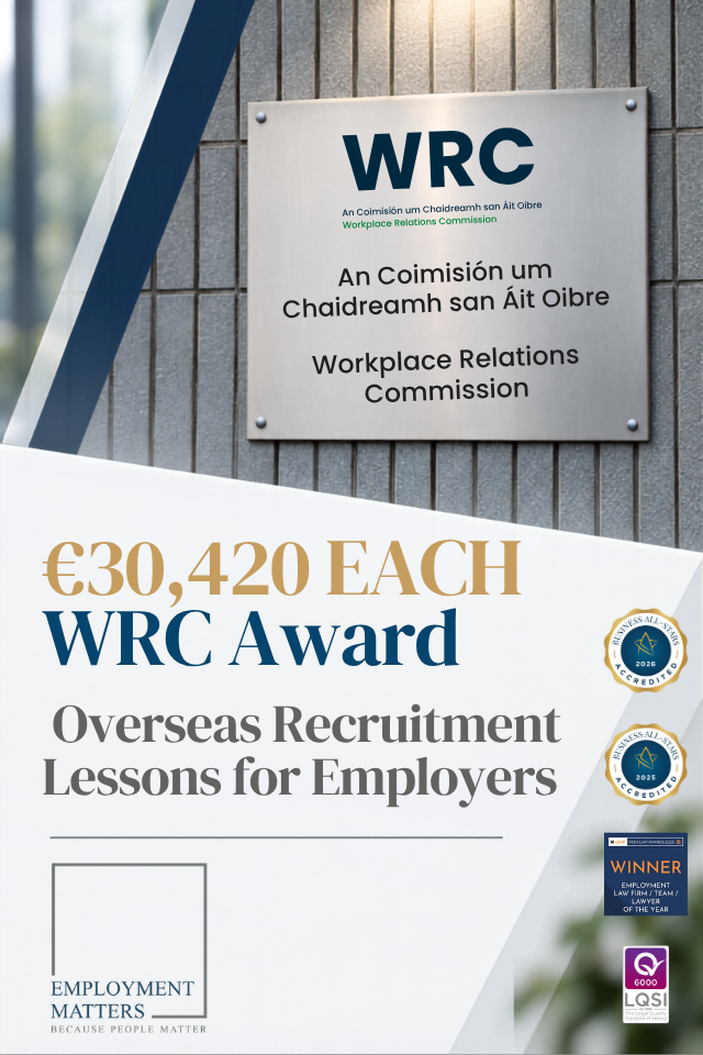 €30,420 WRC awards highlighting employer lessons on overseas recruitment and Labour Court appeal deadlines